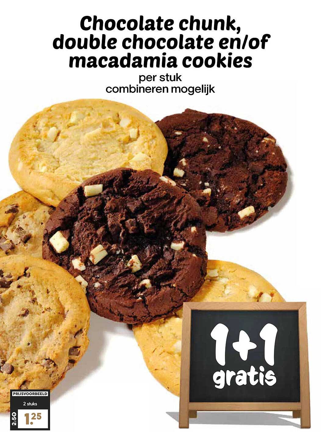 Chocolate chunk, double chocolate en/of macadamia cookies 1+1 gratis