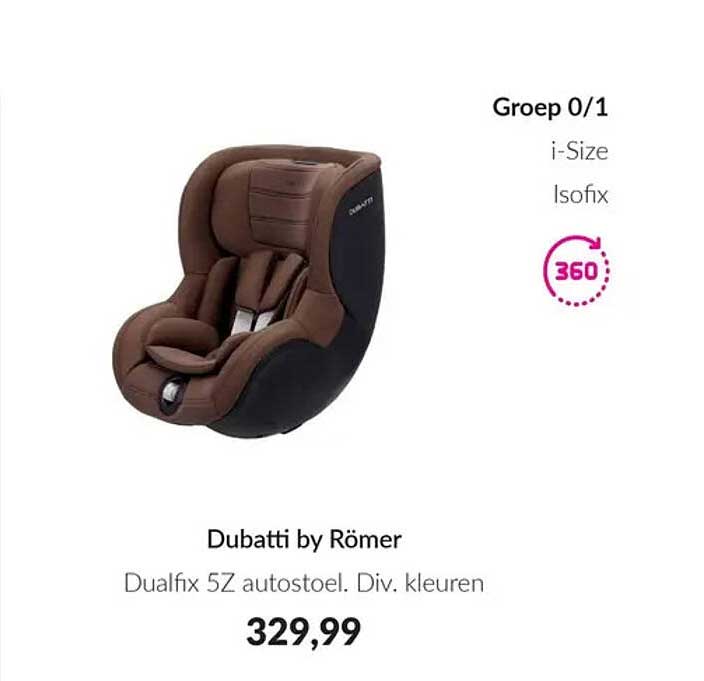 Dubatti by Römer Dualfix 5Z autostoel. Div. kleuren