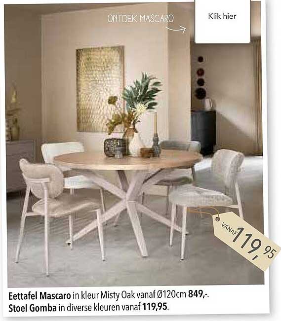 Eettafel Mascaro in kleur Misty Oak vanaf Ø120cm 849,-. Stoel Gomba in diverse kleuren vanaf 119,95.