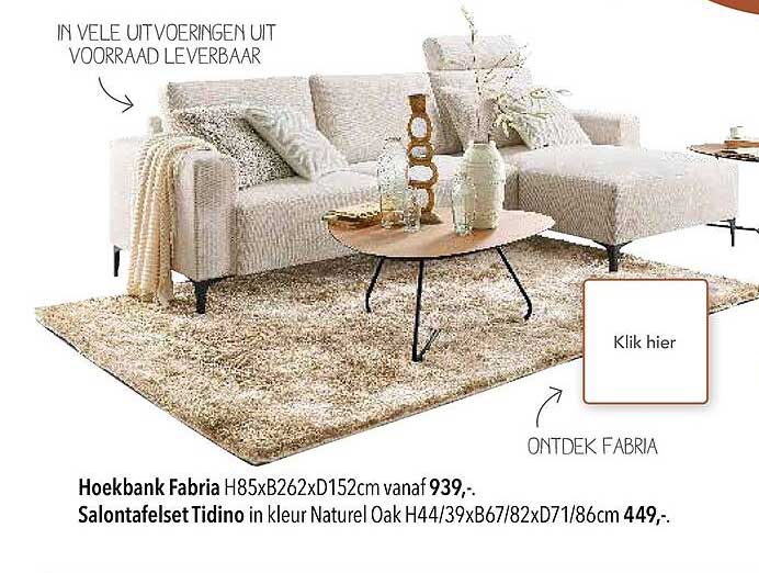 Hoekbank Fabria H85xB262xD152cm vanaf 939,- : Salontafelset Tidino in kleur Naturel Oak H44/39xB67/82xD71/86cm 449,-