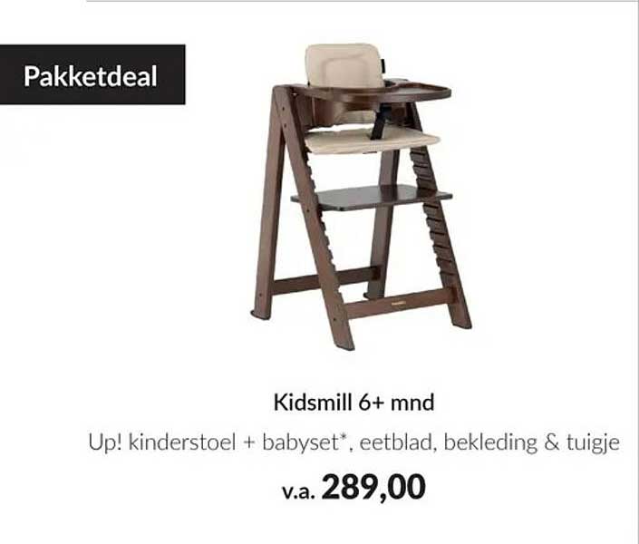 Kidsmill 6+ mnd Up! kinderstoel + babyset*, eetblad, bekleding & tuigje