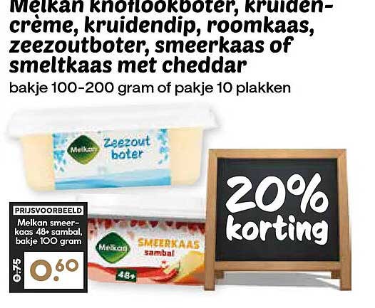 Melkan knoflookboter, kruidencrème, kruidendip, roomkaas, zeezoutboter, smeerkaas of smeltkaas met cheddar 20% korting