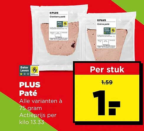 PLUS Paté Alle varianten à 75 gram Per stuk