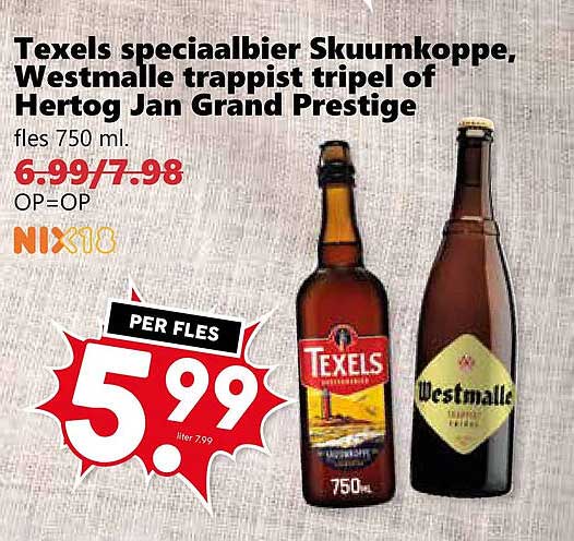 Texels speciaalbier Skuumkoppe, Westmalle trappist tripel of Hertog Jan Grand Prestige