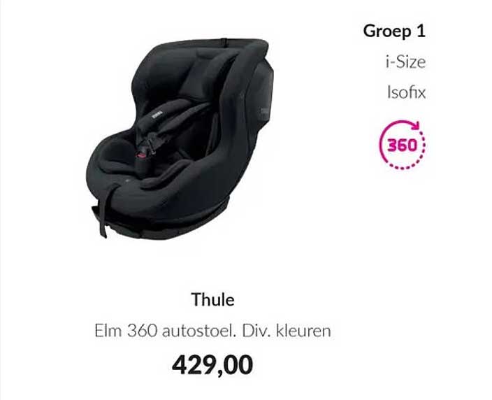Thule Elm 360 autostoel. Div. kleuren