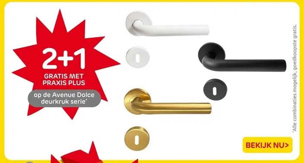2+1 GRATIS MET PRAXIS PLUS op de Avenue Dolce deurklink serie