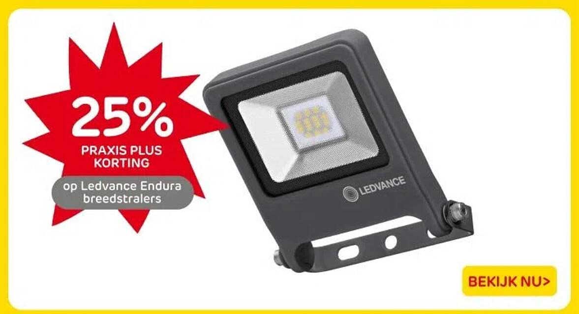 25% PRAXIS PLUS KORTING op Ledvance Endura breedstralers