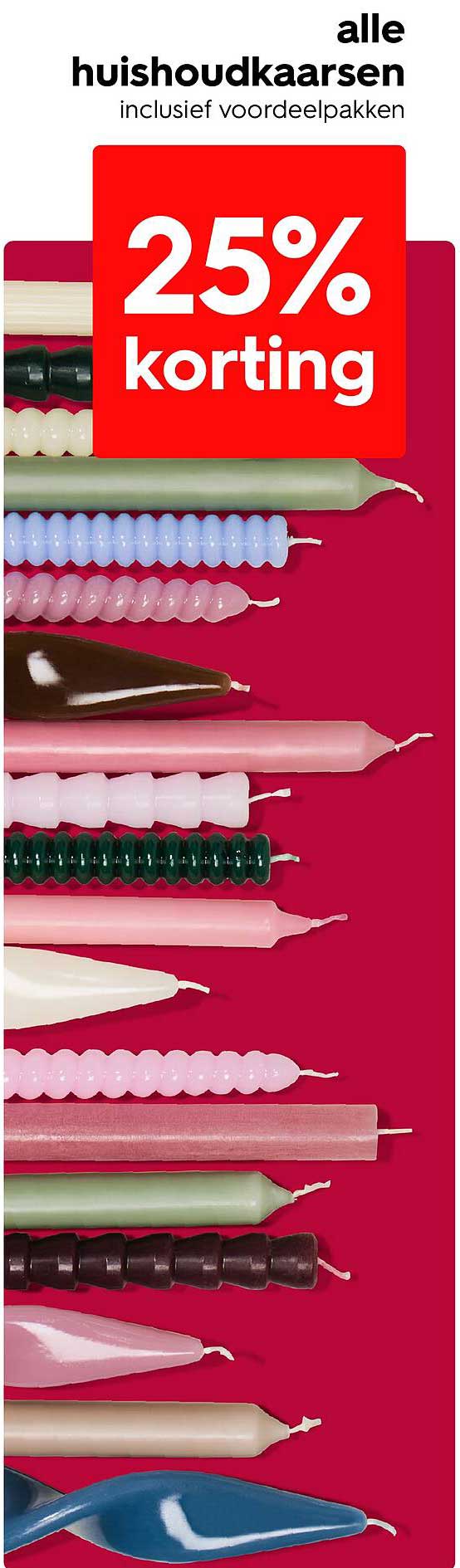 alle huishoudkaarsen inclusief voordeelpakken 25% korting