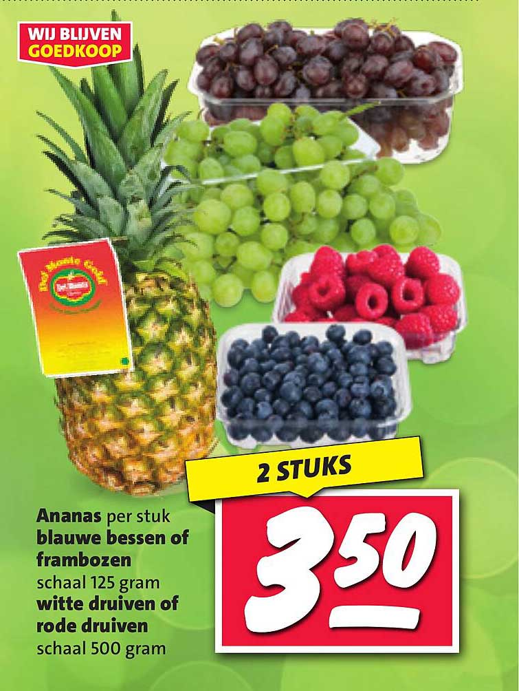 Ananas per stuk, blauwe bessen of frambozen schaal 125 gram, witte druiven of rode druiven schaal 500 gram