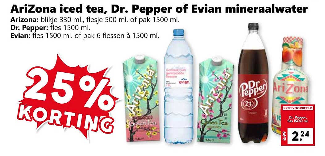 AriZona iced tea, Dr. Pepper of Evian mineraalwater