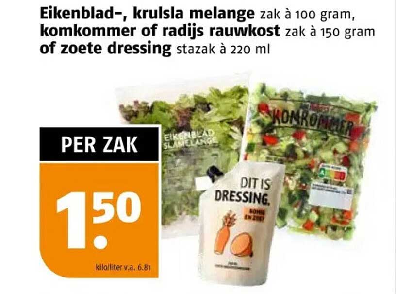 Eikenblad-, krulsla melange zak à 100 gram, komkommer of radijs rauwkost zak à 150 gram of zoete dressing stazak à 220 ml