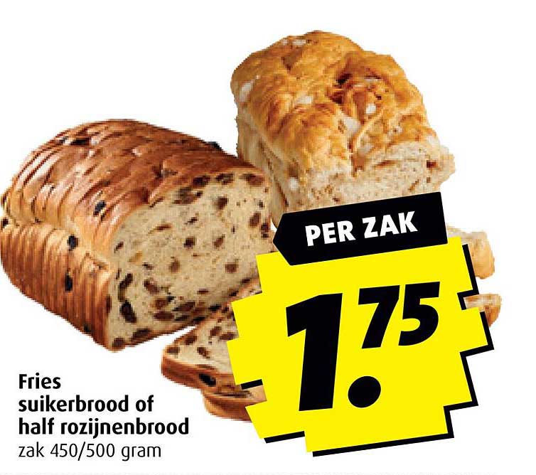 Fries suikerbrood of half rozijnenbrood