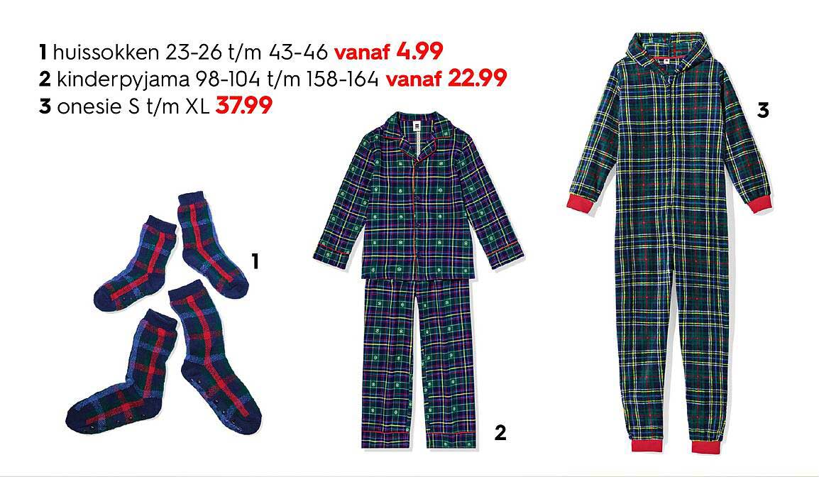Huissokken vanaf 4.99, Kinderpyjama vanaf 22.99, Onesie 37.99
