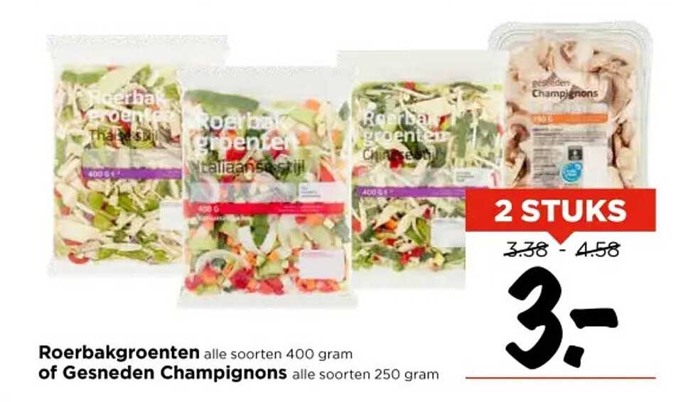 Roerbakkruiden alle soorten 400 gram of Gesneden Champignons alle soorten 250 gram