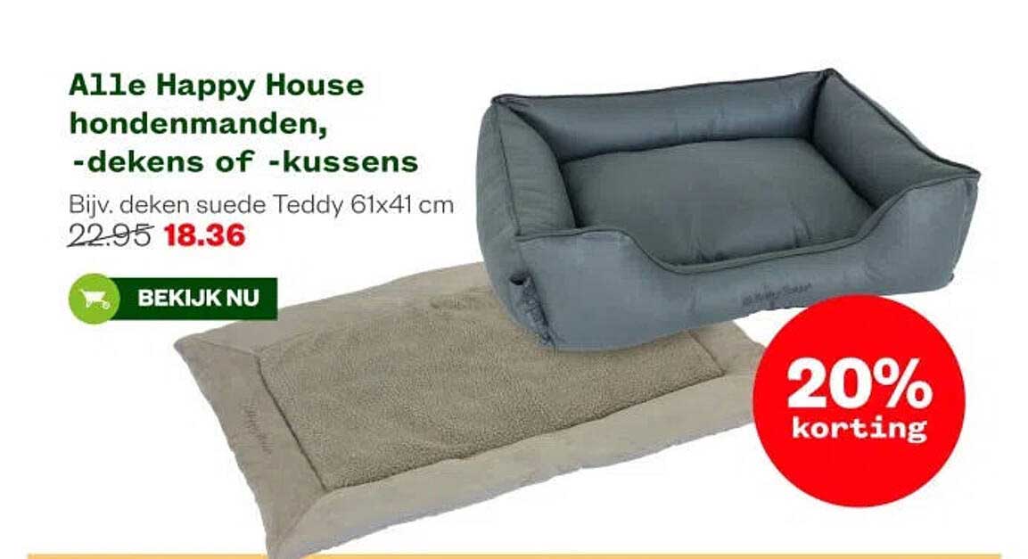 Alle Happy House hondenmanden, -dekens of -kussens