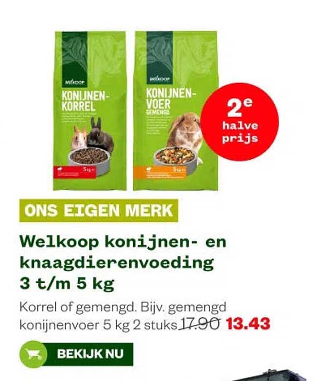 Welkoop konijnen- en knaagdierenvoeding 3 t/m 5 kg 2e halve prijs