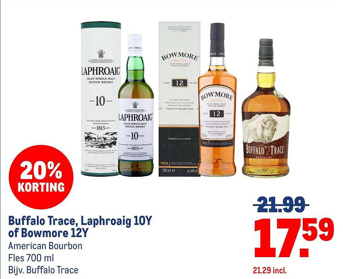 Buffalo Trace, Laphroaig 10Y of Bowmore 12Y
