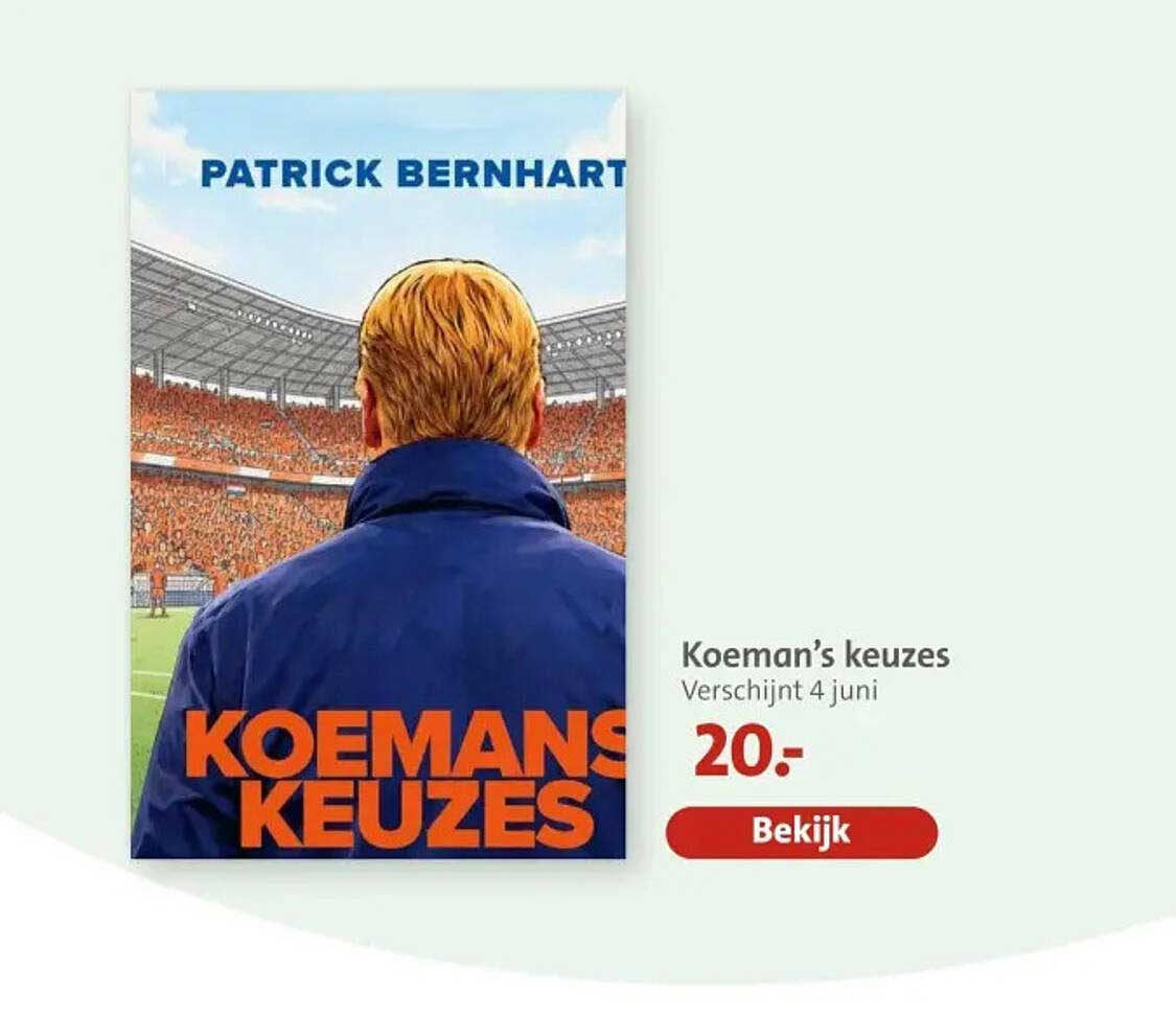 Koeman’s keuzes