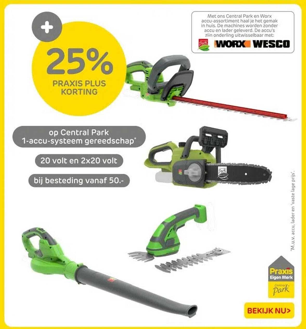 25% PRAKIS PLUS KORTING op Central Park 1-accu-systeem gereedschap