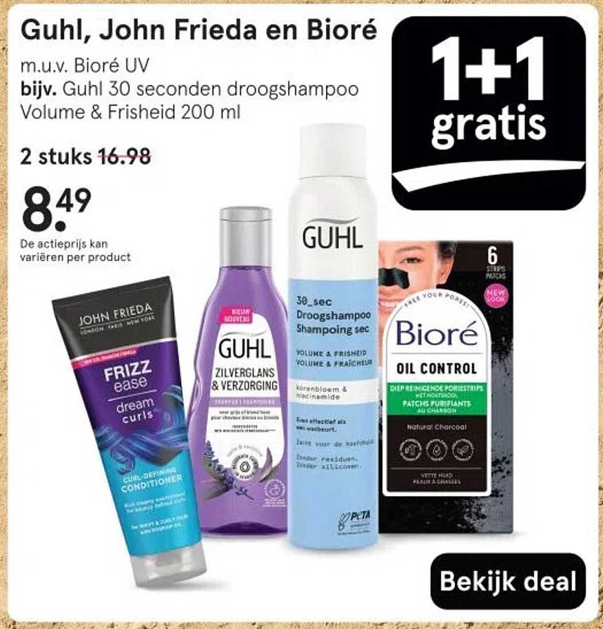 Guhl, John Frieda en Bioré 1+1 gratis
