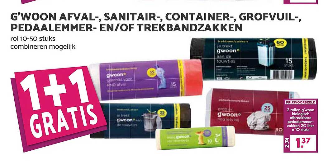 G'woon Afval-, Sanitair-, Container-, Grofvuil-, Pedalemmer- en/of Trekbandsakken