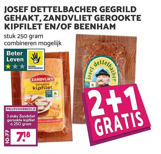 JOSEF DETTELBACHER GEGRILD GEHAKT, ZANDVLIET GEROOKTE KIPFILET EN/OF BEENHAM