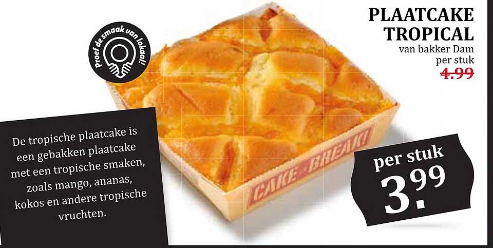 Plaakcake Tropical van bakkker Dam