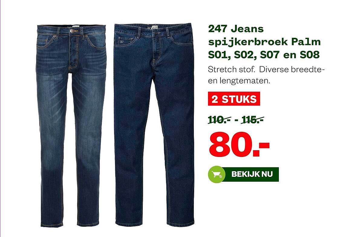 247 Jeans spijkerbroek Palm S01, S02, S07 en S08 2 STUKS