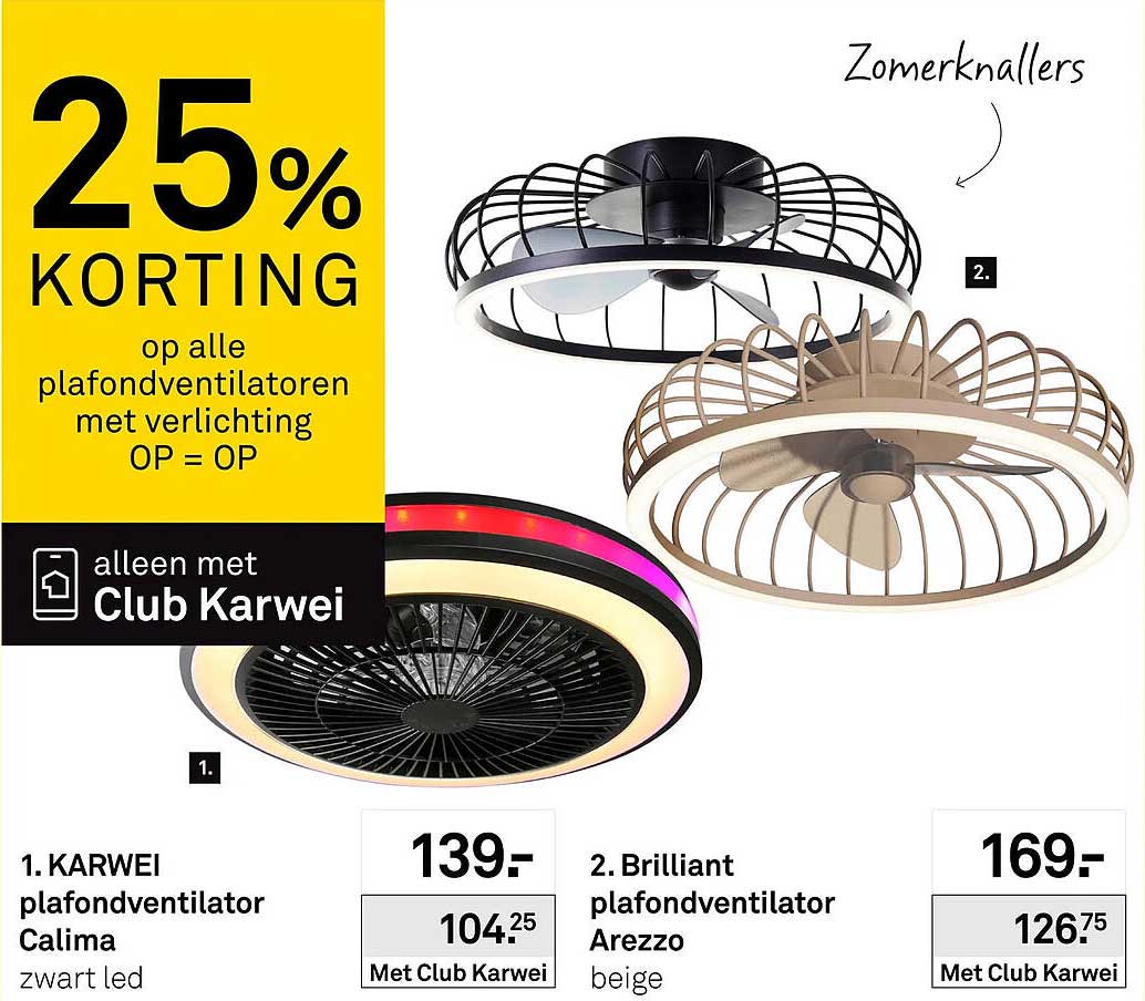 25% korting op alle plafondventilatoren met verlichting OP = OP alleen met Club Karwei