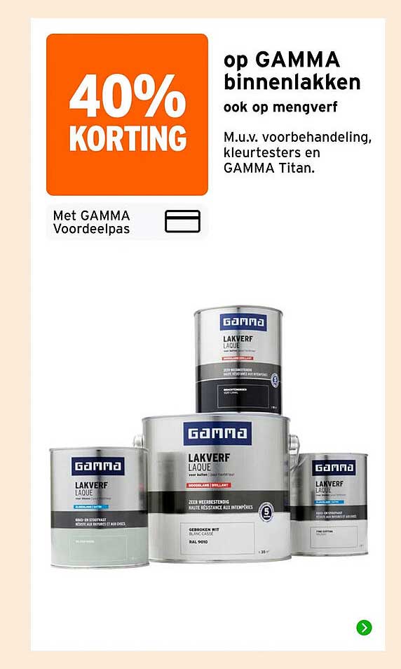 40% KORTING op GAMMA binnenlakken ook op mengverf