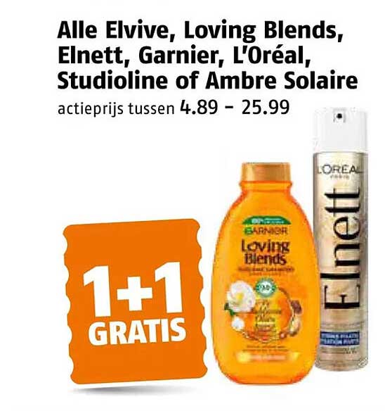 Alle Elvive, Loving Blends, Elnett, Garnier, L'Oréal, Studioline of Ambre Solaire 1+1 GRATIS
