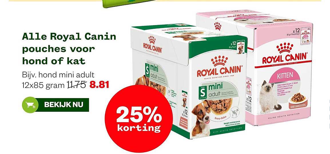 Alle Royal Canin pouches voor hond of kat 25% korting