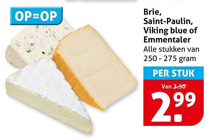 Brie, Saint-Paulin, Viking blue of Emmentaler