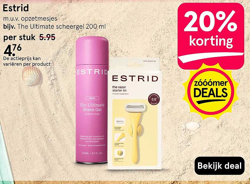 Estrid m.u.v. opzetmesjes bijv. The Ultimate scheergel 200 ml per stuk 5.95 20% korting