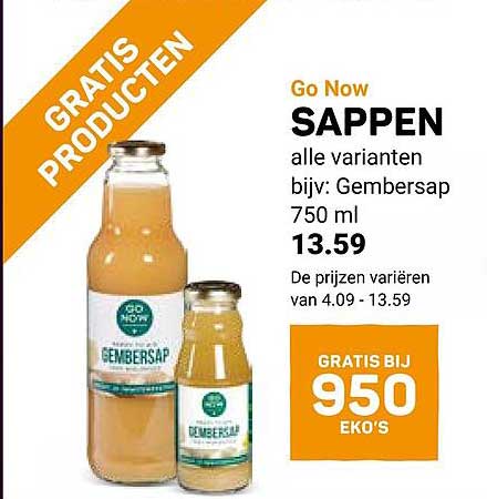 Go Now SAPPEN alle varianten bijv: Gembersap 750 ml GRATIS BIJ 950 EKO'S