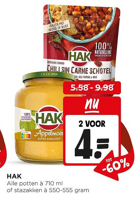 HAK Alle potten à 710 ml of stazakken à 550-555 gram 2 voor 4.-