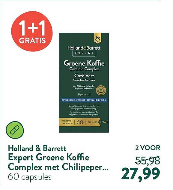 Holland & Barrett Expert Groene Koffe Complex met Chilipiper... 60 capsules 1+1 GRATIS
