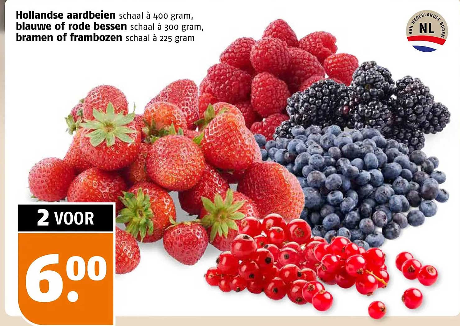 Hollandse aardbeien schaal à 400 gram, blauwe of rode bessen schaal à 300 gram, bramen of frambozen schaal à 225 gram