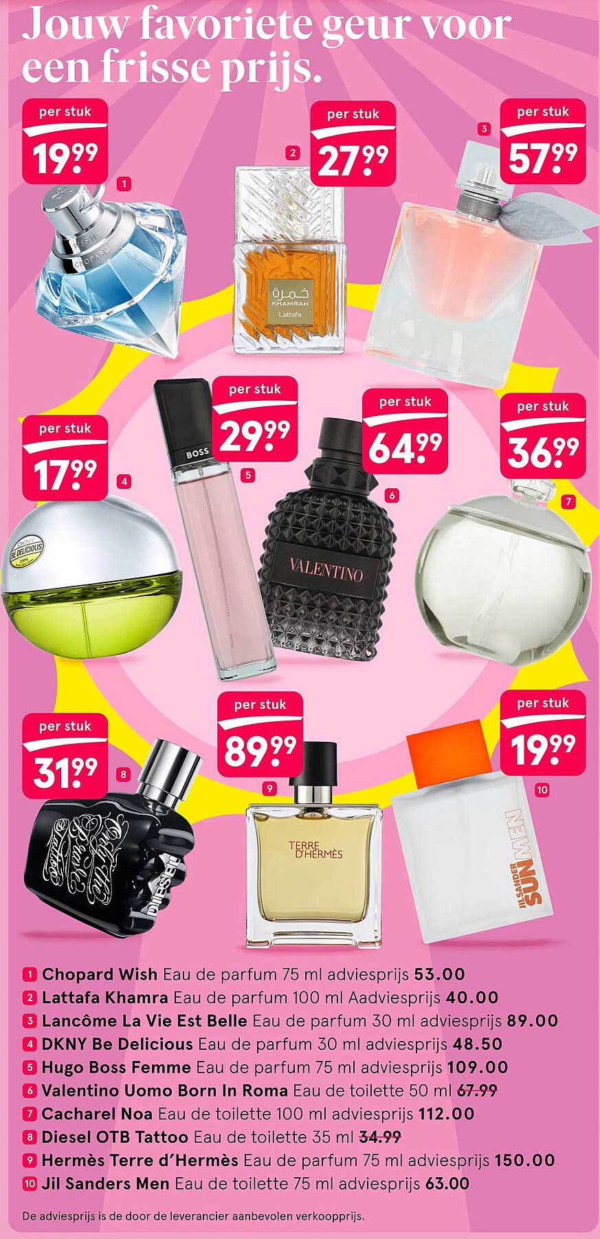 Jouw favoriete geur voor een frisse prijs.