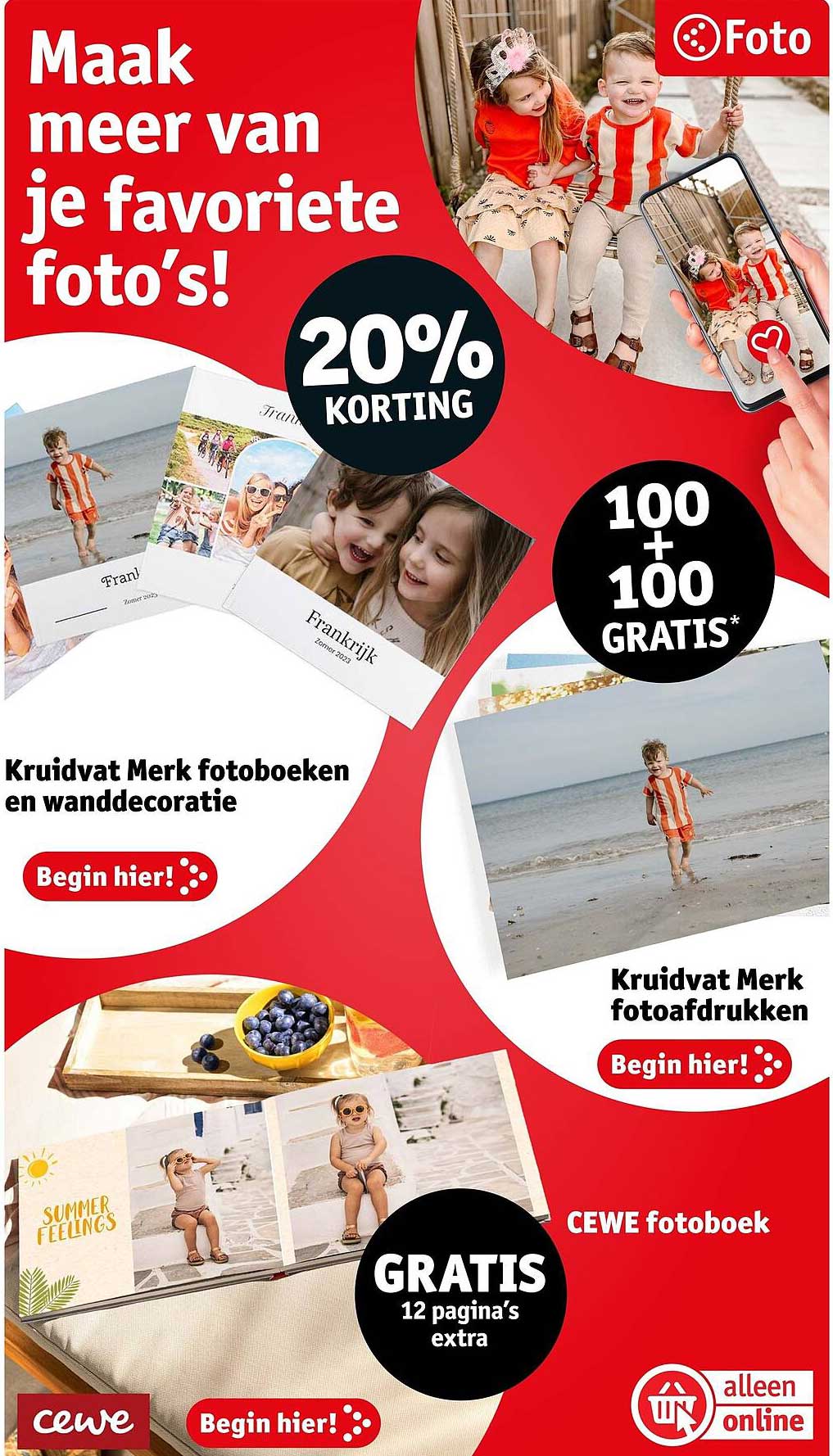 Maak meer van je favoriete foto’s! 20% korting 100+100 gratis*