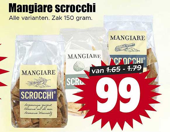 Mangiere scrocchi Alle varianten. Zak 150 gram.
