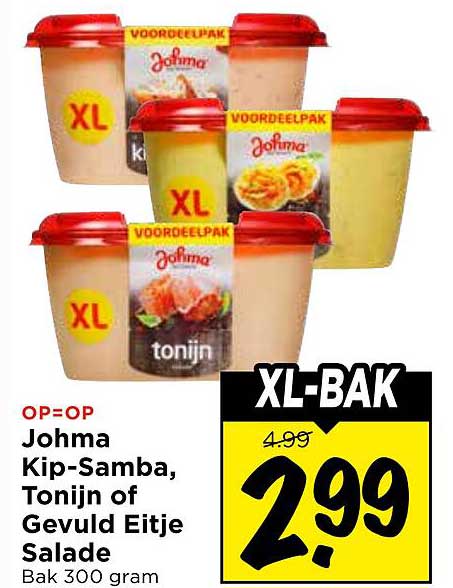 OP=OP Johma Kip-Samba, Tonijn of Gevuld Eitje Salade Bak 300 gram XL-BAK