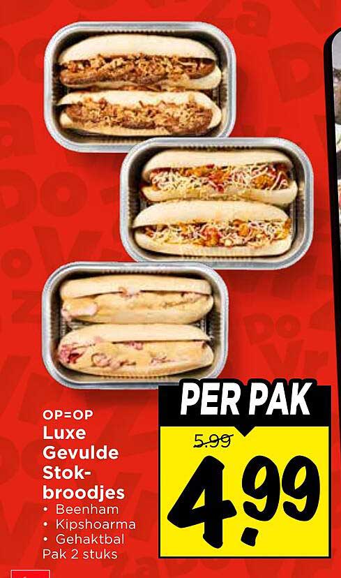 OP=OP Luxe Gevulde Stokbroodjes • Beenham • Kipshoarma • Gehaktbal Pak 2 stuks PER PAK