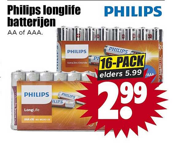 Philips longlife batterijen AA of AAA.