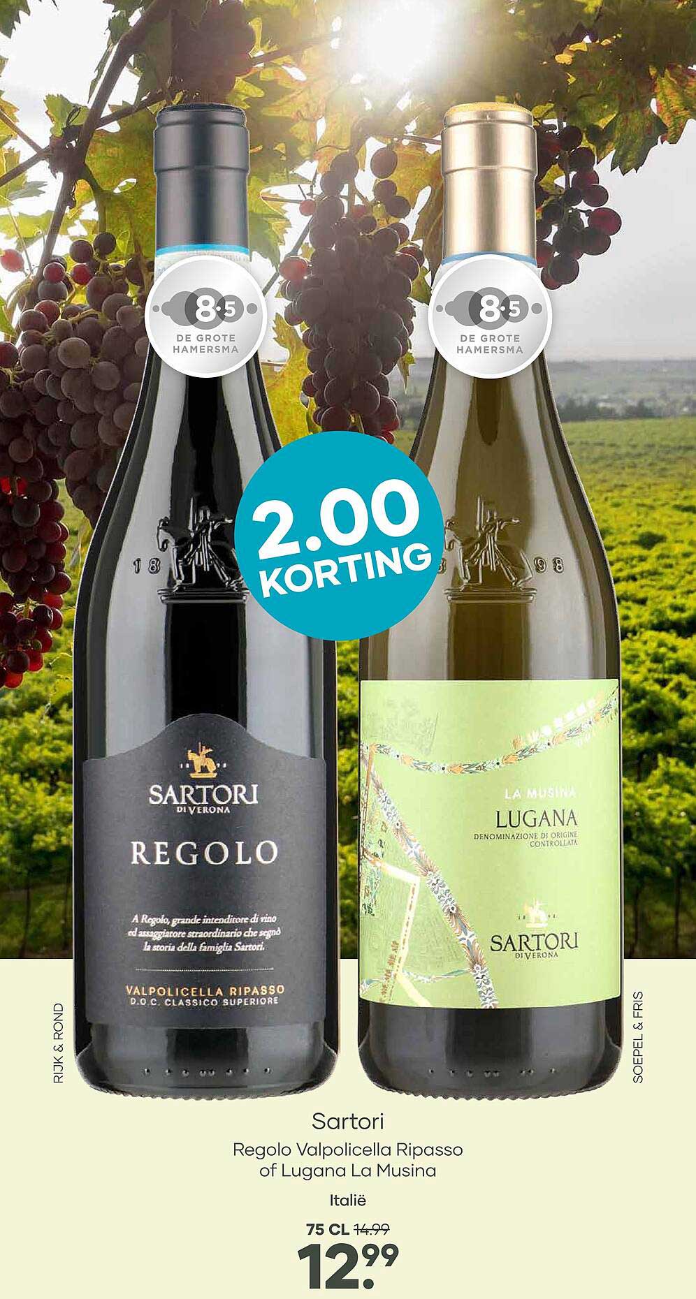 Sartori Regolo Valpolicella Ripasso of Lugana La Musina