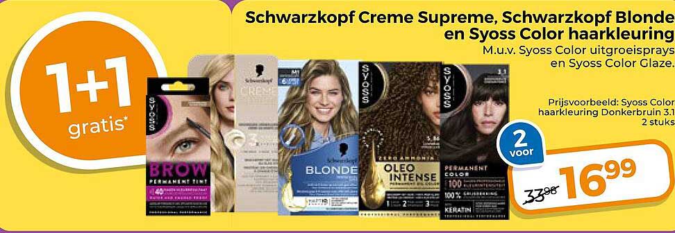 Schwarzkopf Creme Supreme, Schwarzkopf Blonde en Syoss Color haarkleuring 1+1 gratis