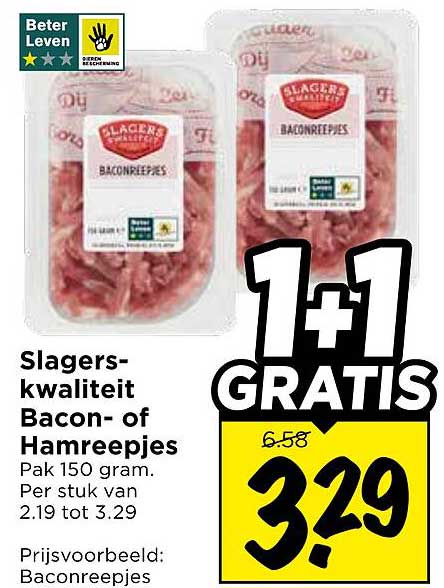 Slagers-kwaliteit Bacon- of Hamreepjes 1+1 GRATIS