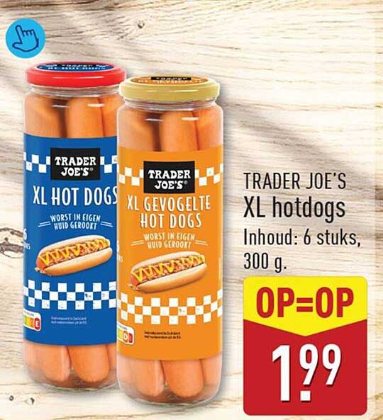 TRADER JOE'S XL hotdogs OP=OP