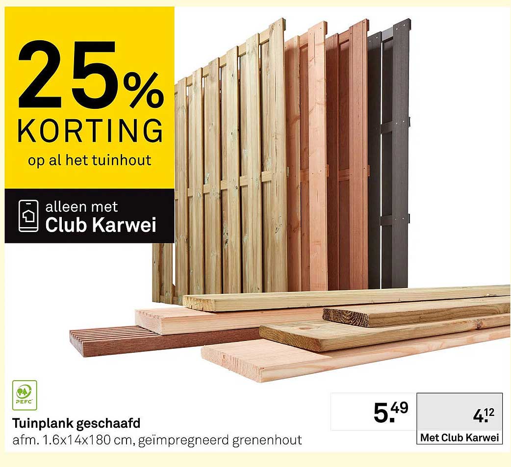 Tuinplank geschaafd 25% korting op al het tuinhout alleen met Club Karwei