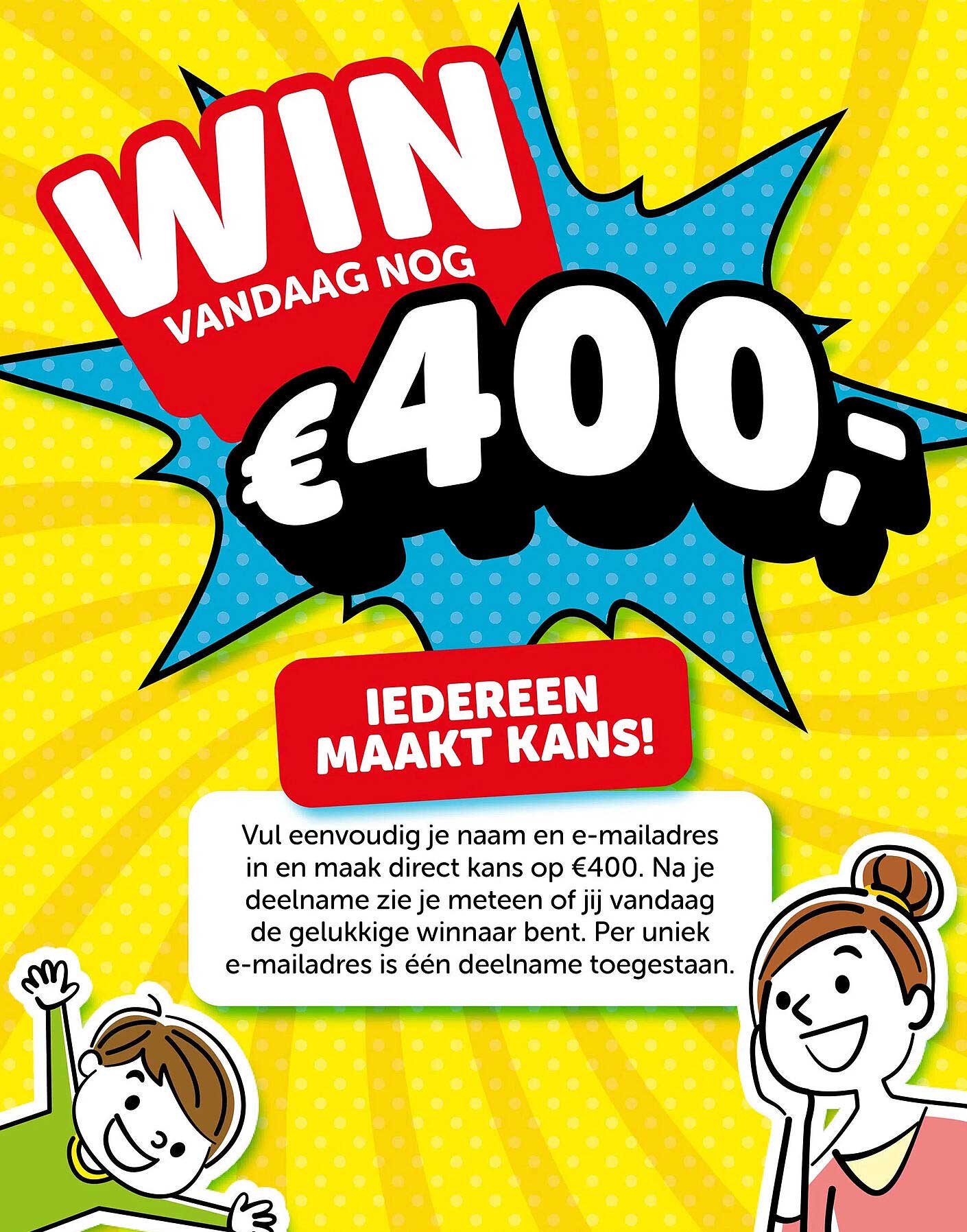 WIN VANDAAG NOG €400,-